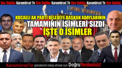 AK Parti Kocaeli İlçe Belediye Başkan Adayları basına sızdırıldı