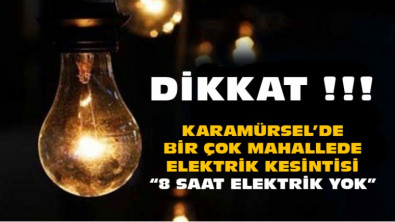 Karamürsel'de 8 Saat Elektrik Kesintisi