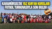 Karamürsel'de Yaz Kur'an Kursları Futbol Turnuvasıyla Son Buldu