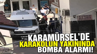 Karamürsel'de karakolun yakınında bomba alarmı