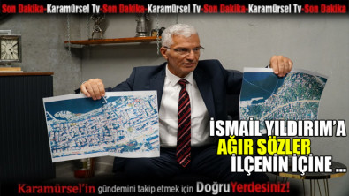 Karamürsel Belediye Başkanı İsmail Yıldırım'a ağır sözler