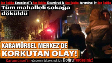 Karamürsel'de gaz kaçağı mahalleyi sokağa döktü
