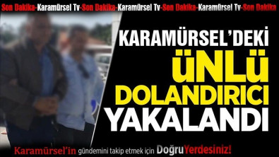 Karamürsel'i dolandırdı İstanbul'da yakalandı!