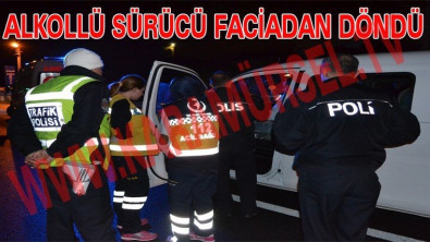 Karamürsel'de Alkollü Sürücü Faciadan Döndü