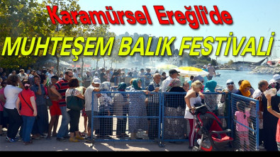 Karamürsel Ereğli'deki Balık Festivali'nde 6 Bin Kişiye Balık- Ekmek Ziyafeti
